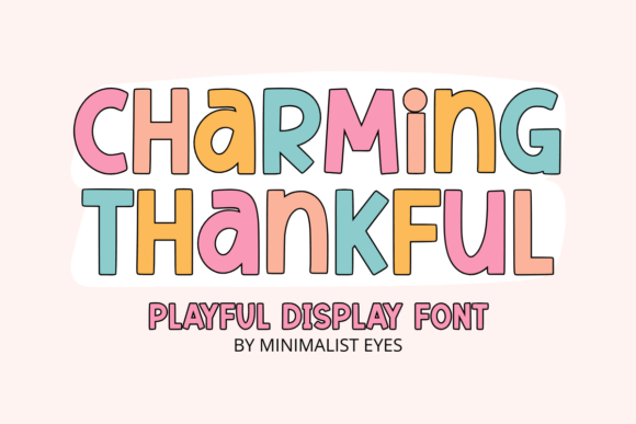 Charming Thankful: A Bold Font for Modern Design